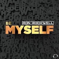 Ron Rockwell - Be Myself
