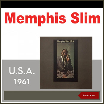 Memphis Slim - U.S.A. 1961 (Album of 1961)