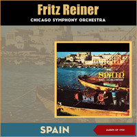 Chicago Symphony Orchestra, Fritz Reiner - Spain (Album of 1958)