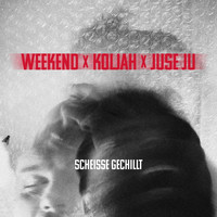 Weekend - Scheiße Gechillt (Explicit)