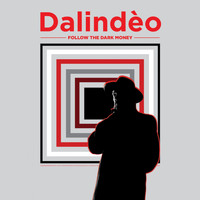 Dalindèo - Follow the Dark Money
