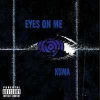 Kuma / - Eyes on Me