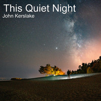 John Kerslake - This Quiet Night