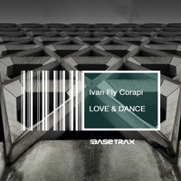 Ivan Fly Corapi - Love & Dance