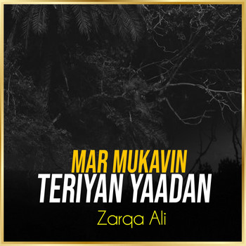 Zarqa Ali - Mar Mukavin Teriyan Yaadan