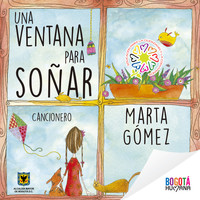 Marta Gómez - Una ventana para soñar