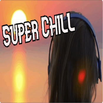 Chillrelax - Super Chill