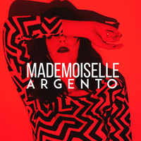 Argento - Mademoiselle