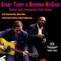 Brownie McGhee - Sonny Terry & Brownie Mcghee - "Guitar and Harmonica Folk Blues" (1958-1962)