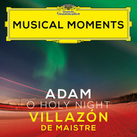 Rolando Villazón - Adam: O Holy Night (Musical Moments)