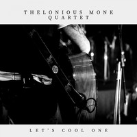 Thelonious Monk Quartet - Thelonious Monk Quartet