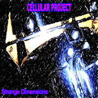 Cellular Project - Strange Dimensions (Explicit)