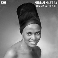 Miriam Makeba - Ten songs for you