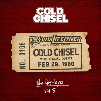 Cold Chisel - The Live Tapes Vol. 5: Live At The Bondi Lifesaver Feb 29, 1980 (Explicit)