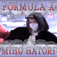 Miho Hatori - Formula X