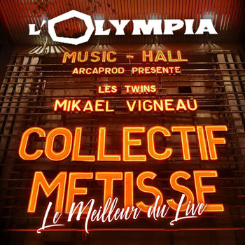 Collectif Métissé - Olympia Le meilleur du Live (Live Olympia, Paris 2019)
