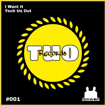 Tech Us Out - I Want It