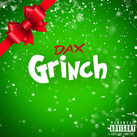 Dax - Grinch (Explicit)