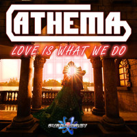 Athema - Love Is What We Do