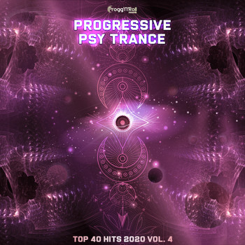 Various Artists - Progressive Psy Trance Top 40 Hits 2020, Vol. 4