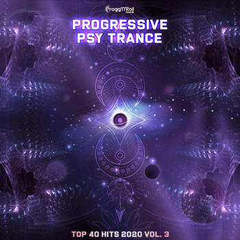 Various Artists - Progressive Psy Trance Top 40 Hits 2020, Vol. 3