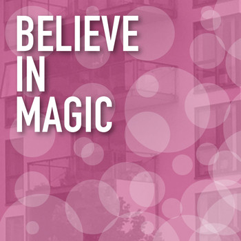 Various Artists - Believe in Magic