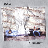 Kef - Alright