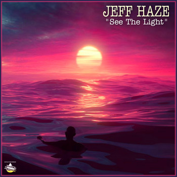 Jeff Haze - See The Light