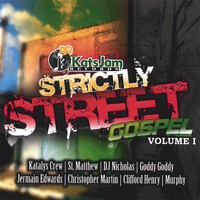 Various Gospel Artistes - Strictly Street Gospel Vol 1