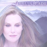 Julia Wade - Upon The Mountain