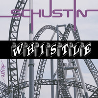 Schustin - Whistle