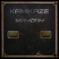 Kamikaze - Mayday (Explicit)