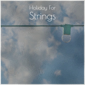 Various Artist - Holiday For Strings