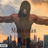Ron G. - Manhattan (Explicit)