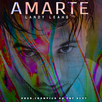 Landy Leans - Amarte