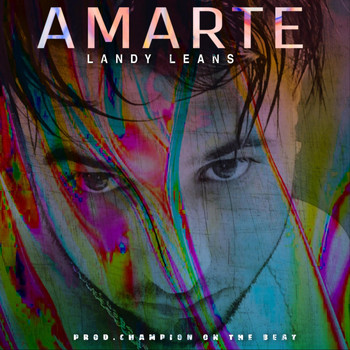 Landy Leans - Amarte