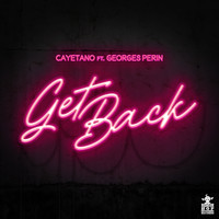 Cayetano - Get Back