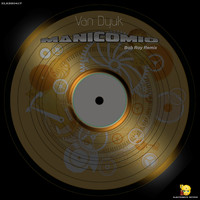 Van Dyuk - Manicomio (Bob Ray Remix)