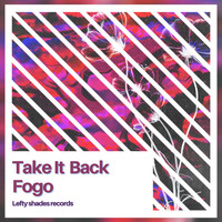 Fogo - Take It Back
