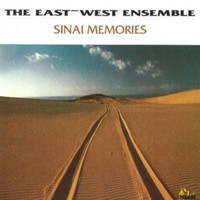 East-West Ensemble - Sinai Memories