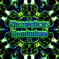 Phreneticus - Bombulum
