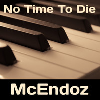 McEndoz - No Time to Die (Instrumental)