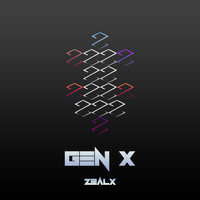 Zealx - Gen X