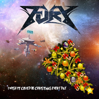 Fury - I Wish It Could Be Christmas Everyday (Explicit)