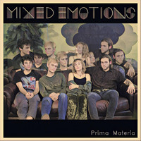 Mixed Emotions - Prima Materia