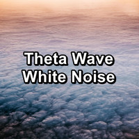 White Noise Pink Noise Brown Noise - Theta Wave White Noise