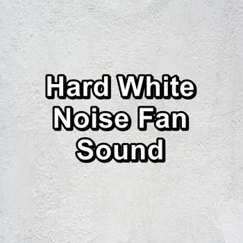 Pink Noise Collectors - Hard White Noise Fan Sound