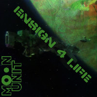 Moon Unit - Ensign 4 Life