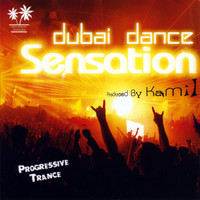 Kamil - Dubai Dance Sensation (Explicit)