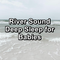 Ocean Waves Sleep Aid - River Sound Deep Sleep for Babies